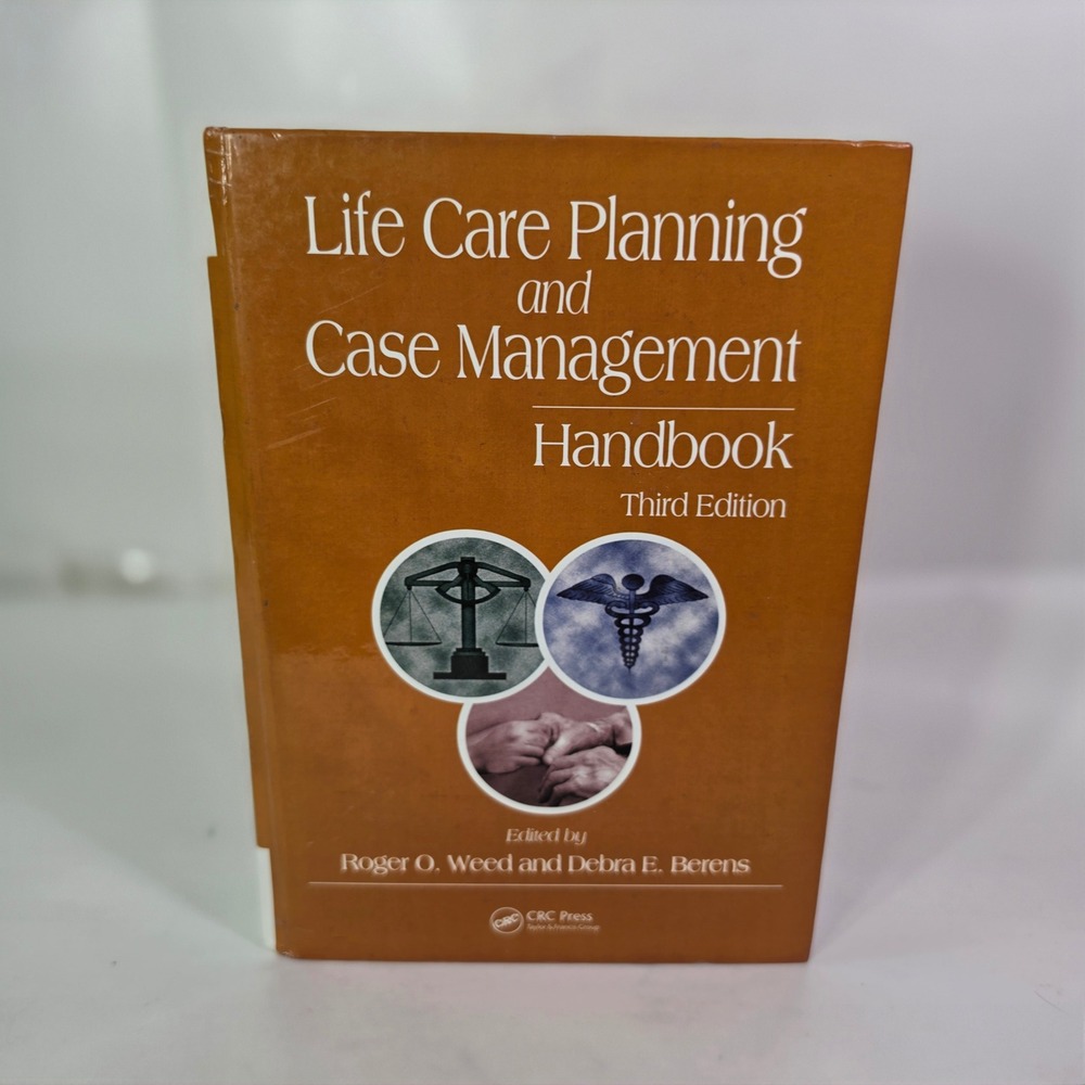 Life Care Planning and Case Management Handbook 3rd Ed Weed Berens Hardcover